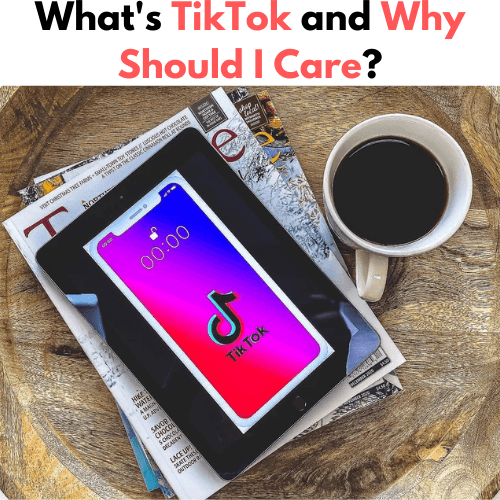What's TikTok and Why Should I Care? - 24HourViews